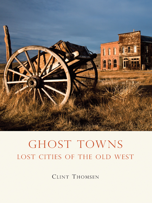 Title details for Ghost Towns by Clint Thomsen - Wait list